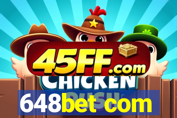 648bet com